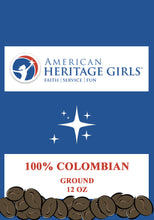 Load image into Gallery viewer, American Heritage Girls 100% Colombian Ground or Whole Bean 12oz
