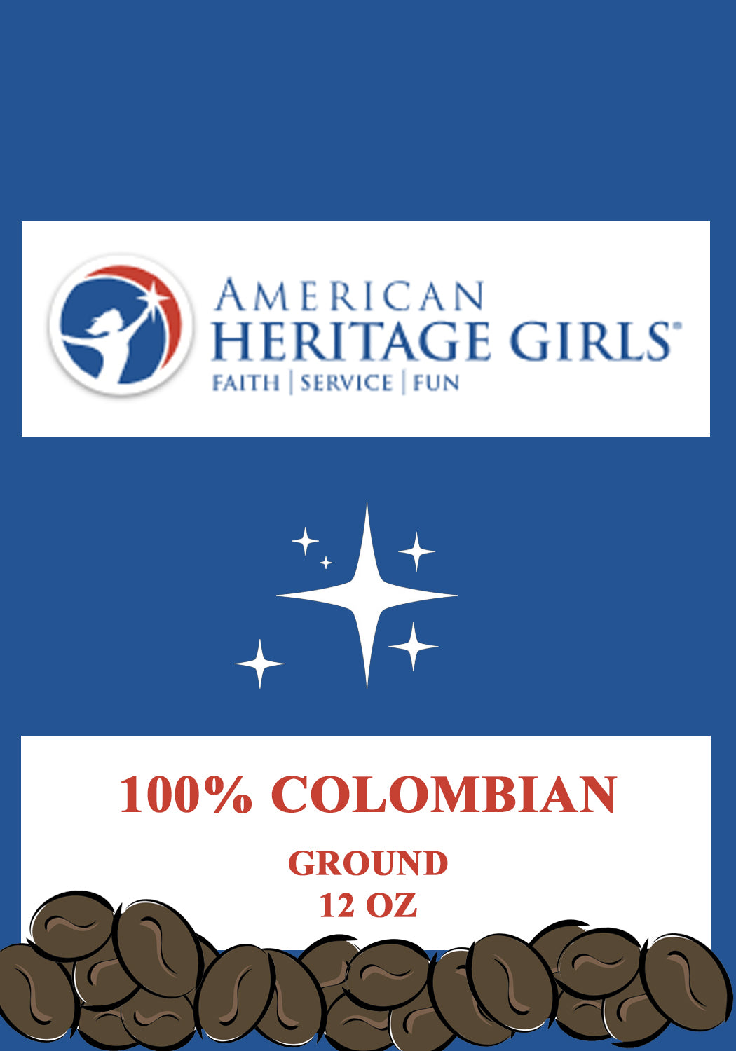 American Heritage Girls 100% Colombian Ground or Whole Bean 12oz