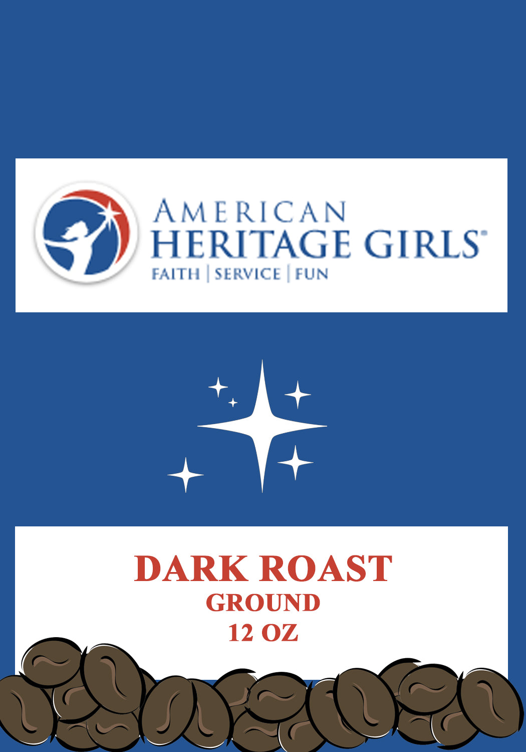 American Heritage Girls Dark Roast Ground or Whole Bean 12oz