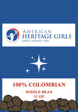 Load image into Gallery viewer, American Heritage Girls 100% Colombian Ground or Whole Bean 12oz
