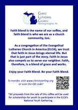 Load image into Gallery viewer, Christ Lutheran Church Faith Blend Espresso Whole Bean 12oz

